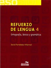 Portada de Refuerzo de lengua 4. Ortografía, léxico y gramática