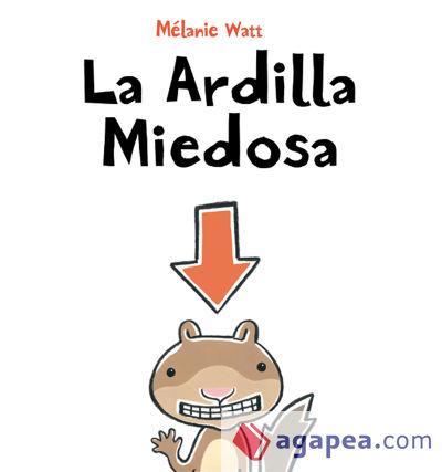 La Ardilla Miedosa (tapa dura)