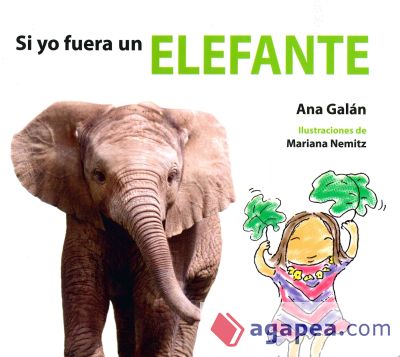 SI YO FUERA UN ELEFANTE