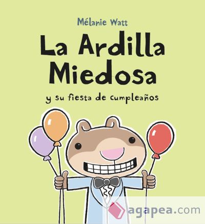 LA ARDILLA MIEDOSA Y SU FIESTA DE CUMPLEAÑOS