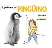 Portada de SI YO FUERA UN PINGÜINO