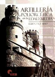 Portada de ARTILLERIA Y POLIORCETICA EDAD MEDIA
