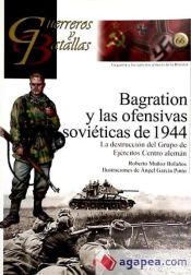 Portada de BAGRATION Y LAS OFENSIVAS SOVIETICAS DE 1944