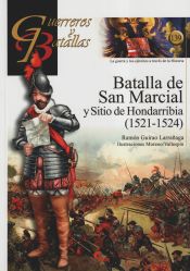 Portada de BATALLA DE SAN MARCIAL: y Sitio de Hondarribia 1521-1524