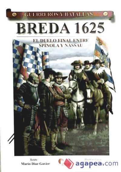 Breda 1625 : el duelo final entre Spínola y Nassau