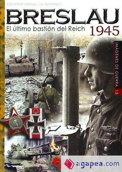 Breslau 1945: El último bastión del Reich