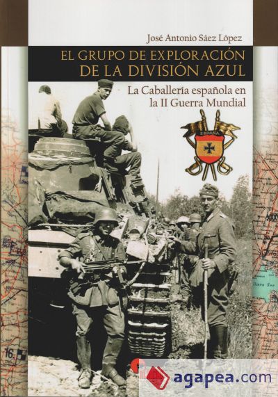 EL GRUPO DE EXPLORACION DE LA DIVISION AZUL