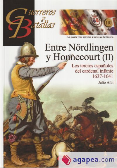 Entre Nördlingen y Honnecourt (II): Los tercios españoles del cardenal infante 1637-1641