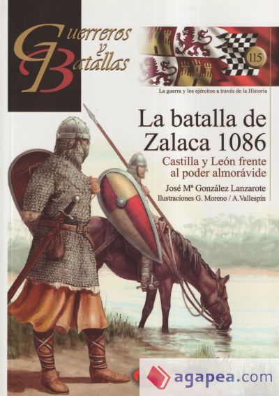 La batalla de Zalaca 1086: Castilla y León frente al poder almorávide