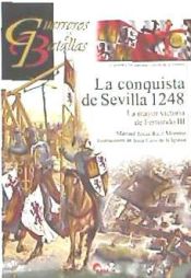 Portada de La conquista de Sevilla 1248: La mayor victoria de Fernando III