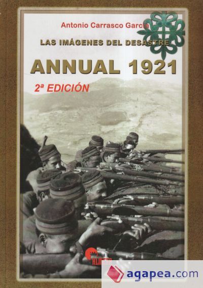 Las imágenes del desastre. Annual 1921