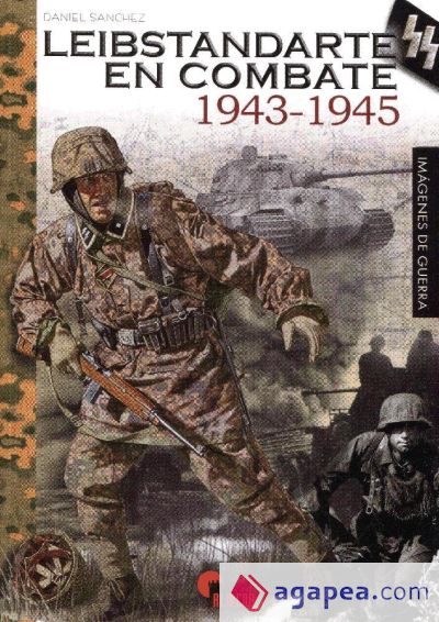 Leibstandarte en combate 1943-1945