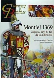 Portada de Montiel 1369., Jaque al rey. El fin de una dinastía