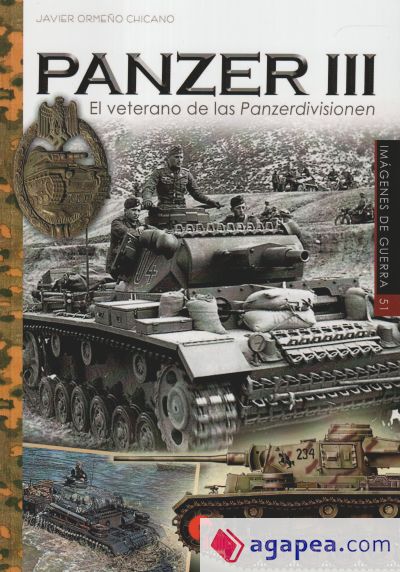 Panzer III. el veterano de las panzerdivisionen