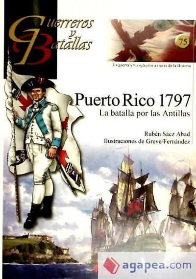 GUERREROS Y BATALLAS 75 PUERTO RICO 1797