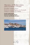 Almer&iacute;a y el Mediterr&aacute;neo entre la tierra y el mar