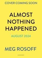 Portada de Almost Nothing Happened