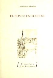 Portada de El Bosco en Toledo: greguerías sobre los demonios del arte