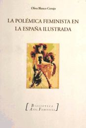 Portada de La polémica feminista en la España ilustrada : la "Defensa de las mujeres" de Feijoo y sus detractores