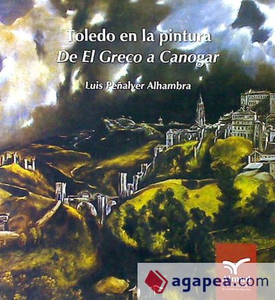 TOLEDO EN LA PINTURA DE EL GRECO A CANOGAR