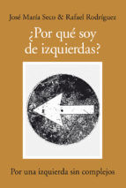 Portada de ¿Por qué soy de izquierdas? (Ebook)