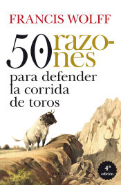 Portada de 50 RAZONES PARA DEFENDER LA CORRIDA DE TOROS (N.E.)