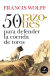 Portada de 50 RAZONES PARA DEFENDER LA CORRIDA DE TOROS (N.E.), de Francis Wolff