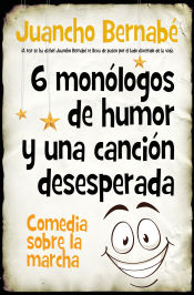 Portada de 6 monólogos de humor y una canción desesperada