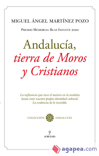 Andalucía, tierra de Moros y Cristianos