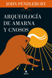 Portada de Arqueología de Amarna y Cnosos