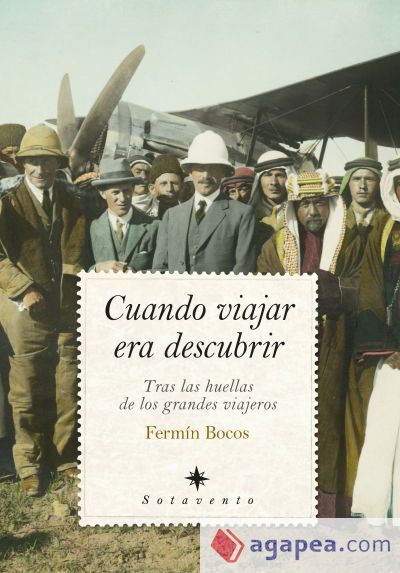 CUANDO VIAJAR ERA DESCUBRIR CUANDO VIAJAR ERA DESCUBRIR