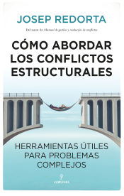 Portada de Cómo abordar los conflictos estructurales