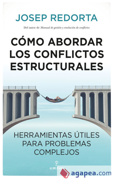 Cómo abordar los conflictos estructurales