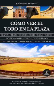 Portada de C&oacute;mo ver el toro en la plaza