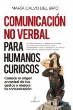 Portada de Comunicación no verbal para humanos curiosos (Ebook)