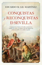 Portada de Conquistas y reconquistas de Sevilla