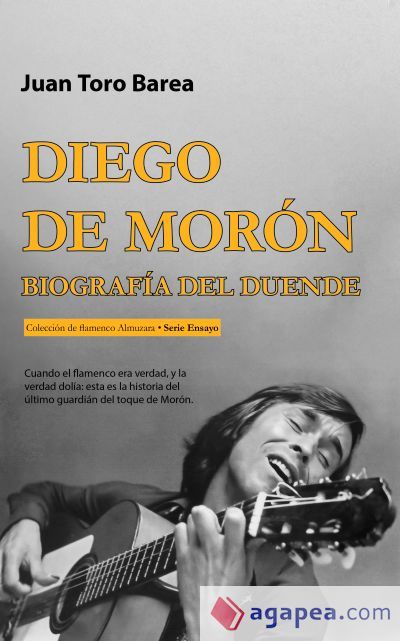 Diego de Morón. Biografía del Duende Diego de Morón. Biografía del Duende