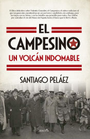 Portada de El Campesino, un volcán indomable