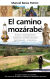 Portada de El camino mozárabe, de Manuel Barea Patrón