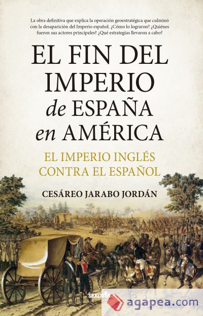 El fin del Imperio de España en América