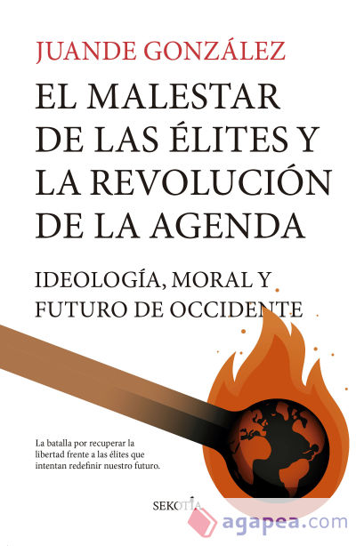 El malestar de las élites y la revolución de la Agenda