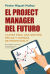 Portada de El project manager del futuro, de Pedro Miguel Muñoz Ureña