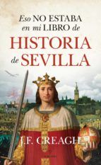 Portada de Eso no estaba en mi libro de Historia de Sevilla (Ebook)