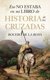 Portada de Eso no estaba en mi libro de historia de las cruzadas