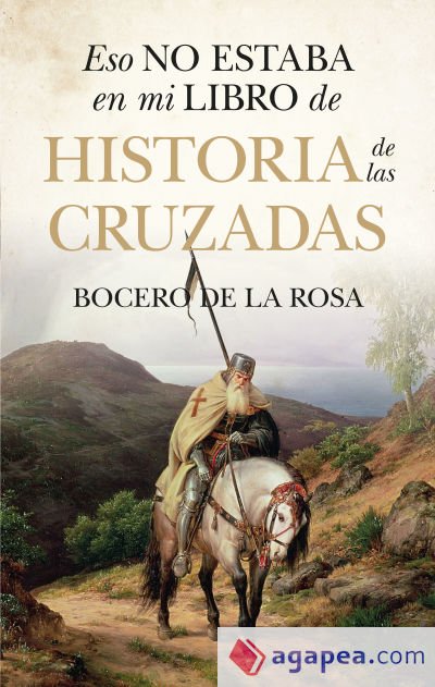 Eso no estaba en mi libro de historia de las cruzadas