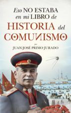 Portada de Eso no estaba en mi libro de historia del Comunismo (Ebook)