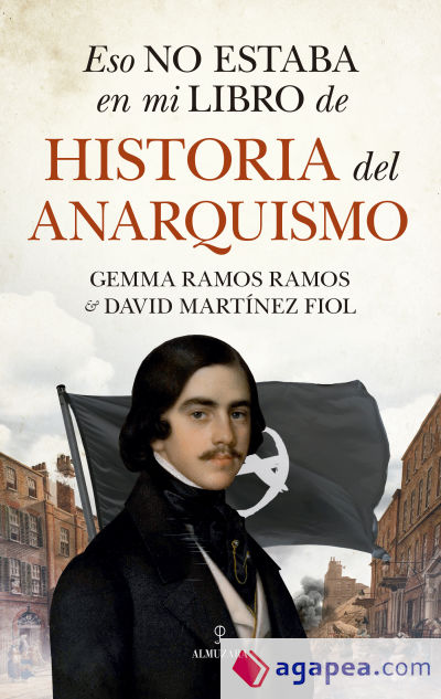 Eso no estaba en mi libro de historia del anarquismo