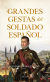 Portada de Grandes gestas del soldado español, de Juan José Primo Jurado