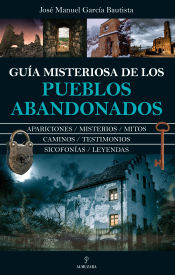 Portada de Guía misteriosa de los pueblos abandonados