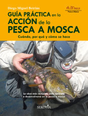 Portada de Guía práctica en la acción de la pesca a mosca
